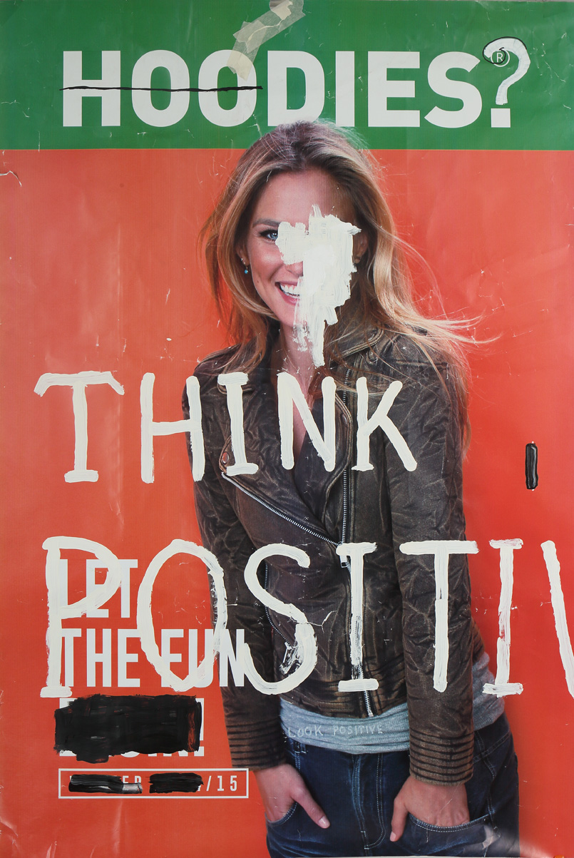 Think positive, acrylic & marker on postermedia ad, 240 x 120, 2014